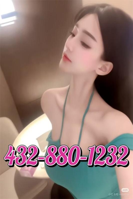 ☎️☎️432-880-1232🎀🎀Grand opening🎀The new girl is very pretty🎀 sexy  open🎀 best massage🎀🎀24 years old🎀🎀