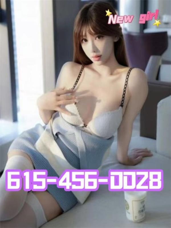 ☎️☎️615-456-0028🎀🎀Grand opening🎀The new girl is very pretty.🎀 sexy  open.🎀 best massage .🎀🎀24 years old